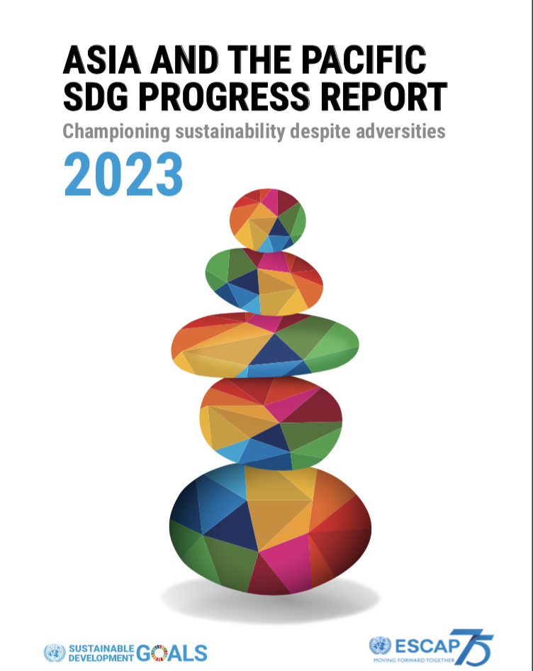 Auto DraftAsia and the Pacific SDG Progress Report 2023: Championing sustainability despite adversitiesAuto Draft
